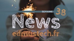 news-edmustech-semaine-38